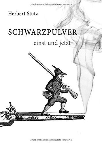 Download Schwarzpulver einst und jetzt Download Schwarzpulver einst und jetzt