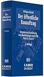 Image de Der öffentliche Bauauftrag: Vergabe und Ausführung von Bauleistungen nach VOB Teile A, B