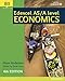 Edexcel AS/A Level Economics Student book + Active Book (Edexcel GCE Economics 2015) by Alain Anderton, Dave Gray