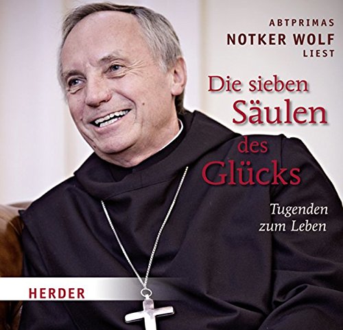 Download Die sieben Säulen des Glücks: Tugenden zum Leben Download Die sieben Säulen des Glücks: Tugenden zum Leben