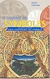 Le langage des symboles : Un guide illustré pour comprendre les symboles