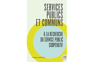 Services publics et communs: A la recherche du service public coopératif