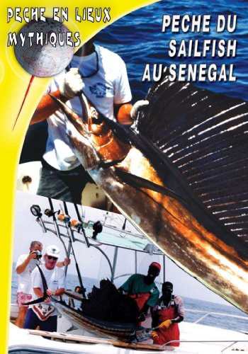 Peche du sailfish au senegal - Pêche en Lieux Mythiques - Pêche en mer