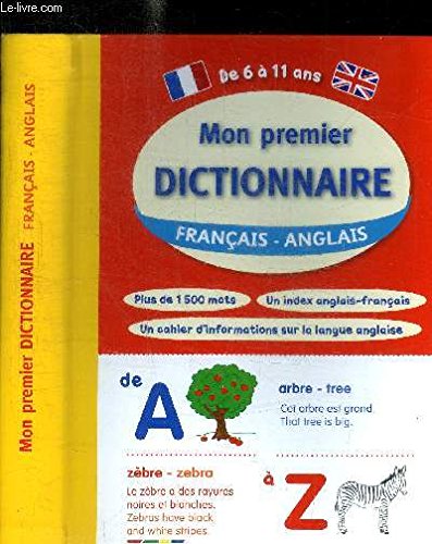 Mon premier dictionnaire français-anglais : de 6 à 11 ans