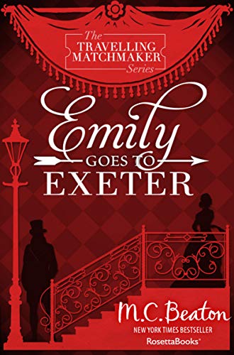 Emily Goes to Exeter (The Travelling Matchmaker Series Book 1) (English Edition) Emily Goes to Exeter (The Travelling Matchmaker Series Book 1) (English Edition)