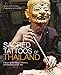 Produktbild Sacred Tattoos of Thailand: Unveiling the Magic, Power and Mystery of Thailand's Ancient Tattoos