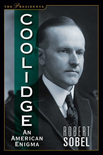 Coolidge: An American Enigma (The Presidents)