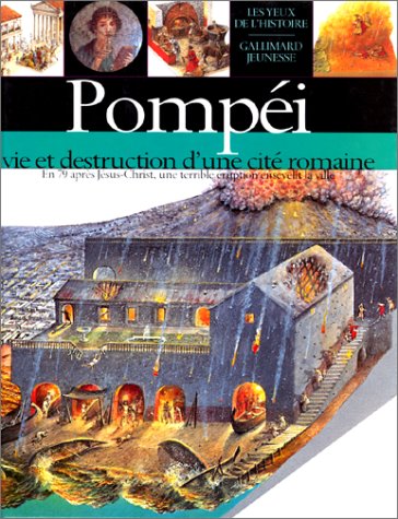 <a href="/node/19081">Pompéi, vie et destruction d'une cité romaine</a>