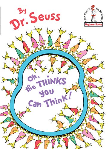 Oh, the Thinks You Can Think (Beginner Books(R))