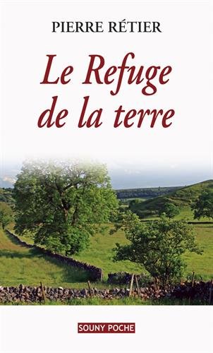 couverture de : Le refuge de la terre
