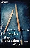 Bücher Neuerscheinungen 2022 - Der Maler der fließenden Welt: Roman von Kazuo Ishiguro