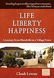 Life Liberty Happiness by 