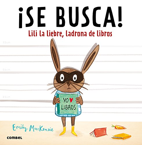 Download ¡Se busca! Lili la liebre, ladrona de libros Download ¡Se busca! Lili la liebre, ladrona de libros
