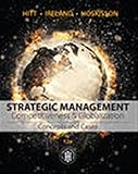 Strategic Management: Concepts and Cases: Competitiveness and Globalization by Michael A. Hitt, R. Duane Ireland