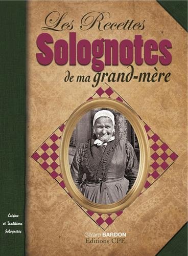 Recettes Solognotes de Ma Grand-Mere gratuit Recettes Solognotes de Ma Grand-Mere gratuit