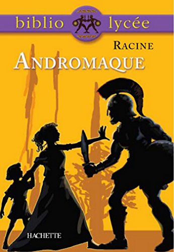 BibliolycéeAndromaque, Racine (French Edition)