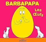 Barbapapa - Les Oeufs