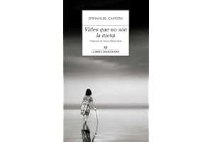 Vides que no són la meva (Llibres Anagrama)