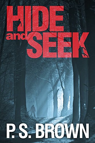 Book's Cover of Hide and Seek A gripping psychological thriller with a shocking twist English Edition