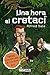 Una hora al cretaci (Edicions Generals - Diversos) - Alfred Sala, Fernando Martínez