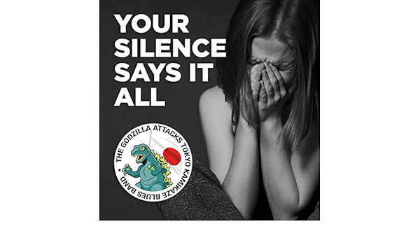 Your Silence Says It All Your Silence Says It All Von The Godzilla Attacks Tokyo Kamikaze Blues Band  Bei Amazon Music - Amazon.de