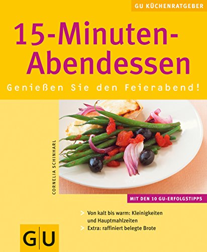 Download 15-Minuten-Abendessen: Genießen Sie den Feierabend ! Download 15-Minuten-Abendessen: Genießen Sie den Feierabend !