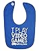 Price comparison product image I Play Video Games with my Uncle Cute Newborn Toddler Baby Bib (Blue)