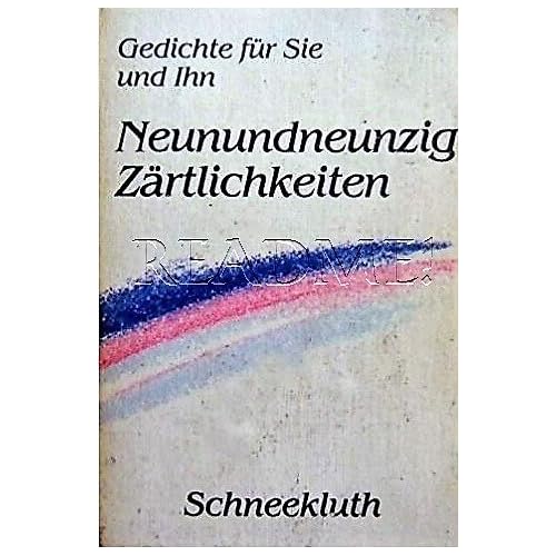 [PDF] Download Neunundneunzig Zártlichkeiten . Gedichte für Sie und Ihn Kostenlos