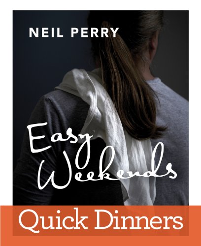 Download Easy Weekends: Quick Dinners Download Easy Weekends: Quick Dinners