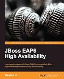 JBoss EAP6 High Availability (English Edition) by Weinan Li