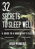 Image de 32 Secrets to Sleep Well - A Guide to a Good Night's Sleep (English Edition)