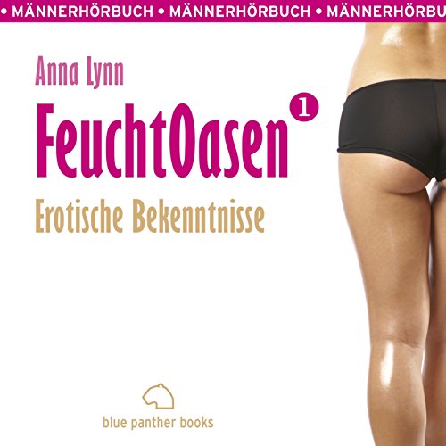 Download Erotische Bekenntnisse (Feuchtoasen 1)