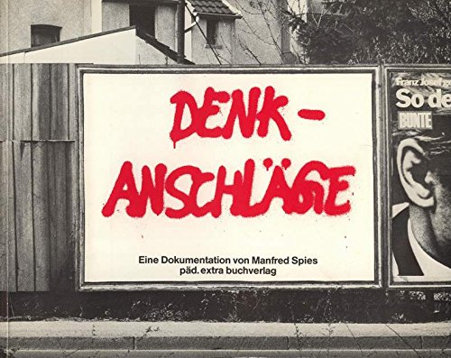 Denkanschläge. Eine Dokumentation