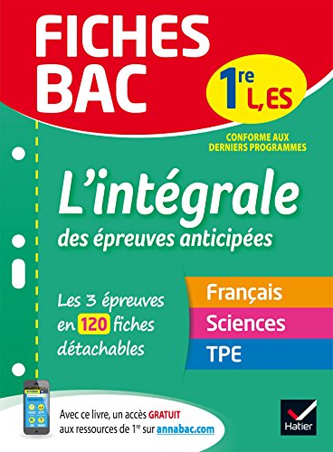 Télécharger Fiches bac L'intégrale des épreuves anticipées 1re ES/L: les trois épreuves anticipées en 120 f Livre PDF Gratuit