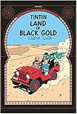 Land of Black Gold (The Adventures of Tintin, Band 14) by