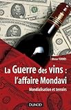 Image de La Guerre des vins : l'affaire Mondavi - Mondialisation et terroirs