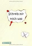 Image de Schreib mir noch was: Die Fortsetzung des beliebten Freundebuches Schreib mir was - für Erwachsene