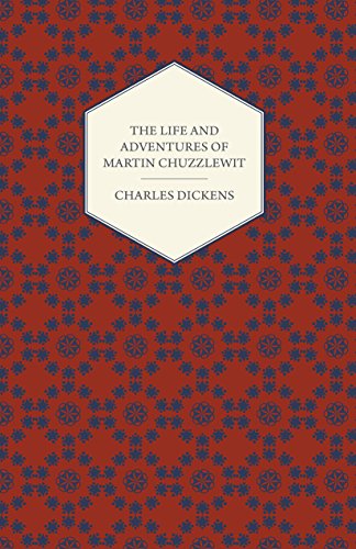 The Life and Adventures of Martin Chuzzlewit (English Edition) The Life and Adventures of Martin Chuzzlewit (English Edition)