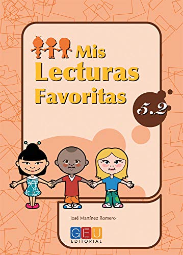 Mis lecturas favoritas 52 / Editorial GEU / 5º Primaria / Mejora la comprensión lectora / Recomendado como repaso / Con