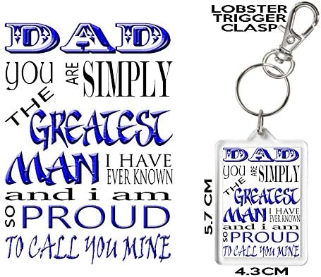 DAD KEYRING, Father's Day Gift. Novelty Keyring, Dad You Are Simply The Greatest Man I Have Ever Known. Excellent Birthday, Christmas, Anniversary, Father's Day, Congratulations Gift.