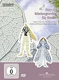 Wagners Nibelungenring f�r Kinder - 