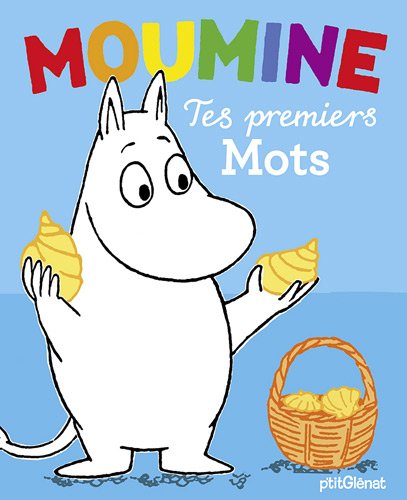 couverture de : Moumine : Tes premiers mots