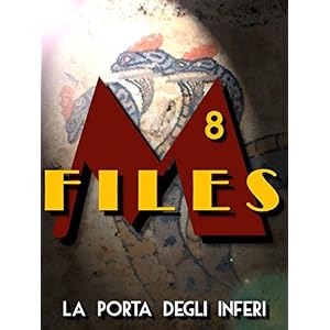 M-Files: 8 - La porta degli Inferi