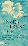 Unzertrennlich: Das unglaubliche Schicksal der Zwillinge Joyce und Judith. Eine wahre Geschichte über Liebe und Kunst by Joyce Scott, Andrea Panster