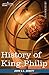 Produktbild History of King Philip, Sovereign Chief of the Wampanoags: Makers of History