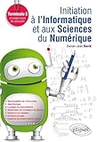 Image de Initiation à l'Informatique et aux Sciences du Numérique Terminale S Enseignement de Spécialité
