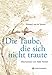 Cover zum Buch Die Taube, die sich nicht traute