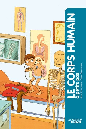 couverture de : Le corps humain &agrave; petits pas