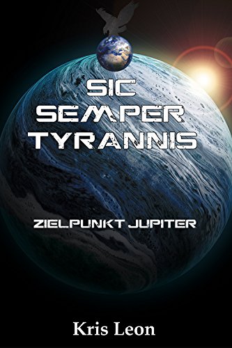 Sic Semper Tyrannis: Zielpunkt Jupiter