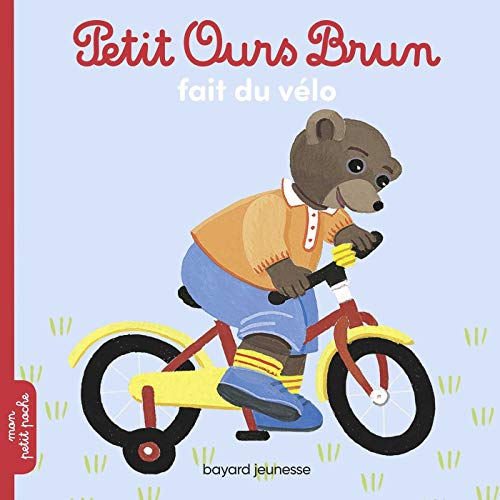 Petit Ours Brun fait du vélo Petit Ours Brun fait du vélo